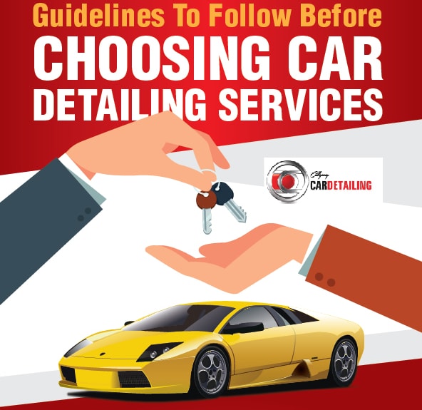 Guidelines To Follow Before Choosing Car Detailing Services